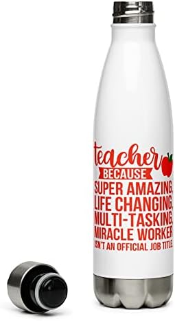 Öğretmen Çünkü Süper Şaşırtıcı Hayat Değiştiren Çok Görevli Mucize İşçi Öğretmen İçin Paslanmaz Çelik Su Şişesi Kahve