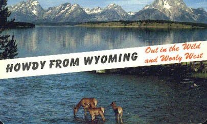 Selamlar, Wyoming Kartpostalı