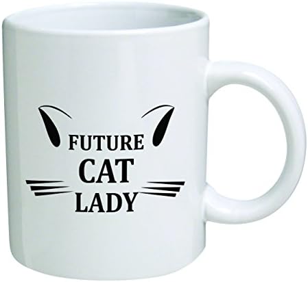 Funny Mug 11OZ-Future cat lady - İlham verici yenilik ve hediye, iş arkadaşları, Kadınlar, Onun, Annesi, Kız Kardeşi
