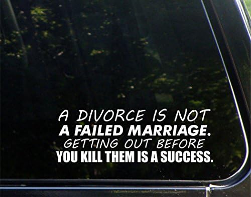 Boşanma Başarısız Bir Evlilik Değildir. Onları Öldürmeden Önce Çıkmak Bir Başarıdır-Arabalar için Komik Araba vinil