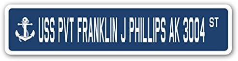 USS PVT Franklin J Phillips AK 3004 Sokak İşareti abd Donanması Gemi Veteran Denizci Hediye